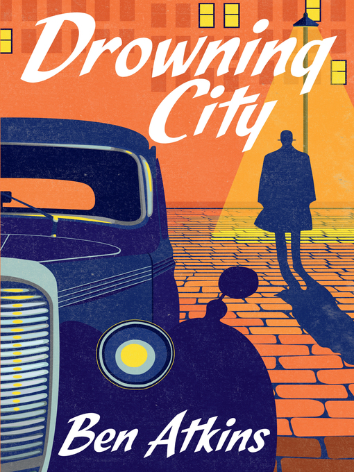 Title details for Drowning City by Ben Atkins - Available